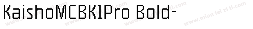 KaishoMCBK1Pro Bold字体转换
